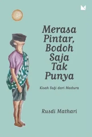 Sampul depan Merasa Pintar, Bodoh Saja Tak Punya